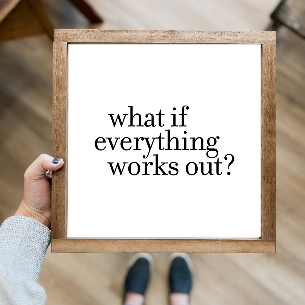 What If Everything Works Out? | Wall Decor, Made in the USA
