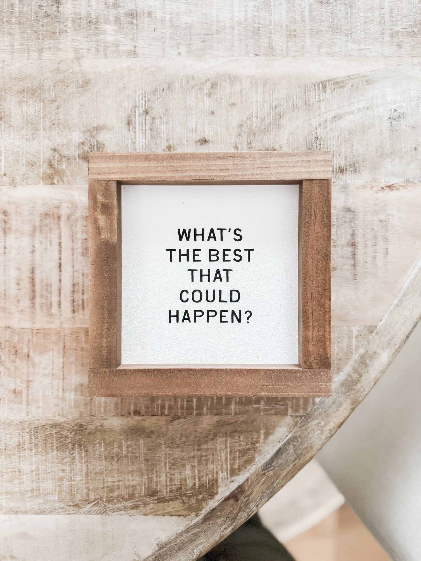 What's the Best That Could Happen? | Handmade Wall Art